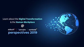 Learn Digital Transformation and Human Workplace at Perspectives 19