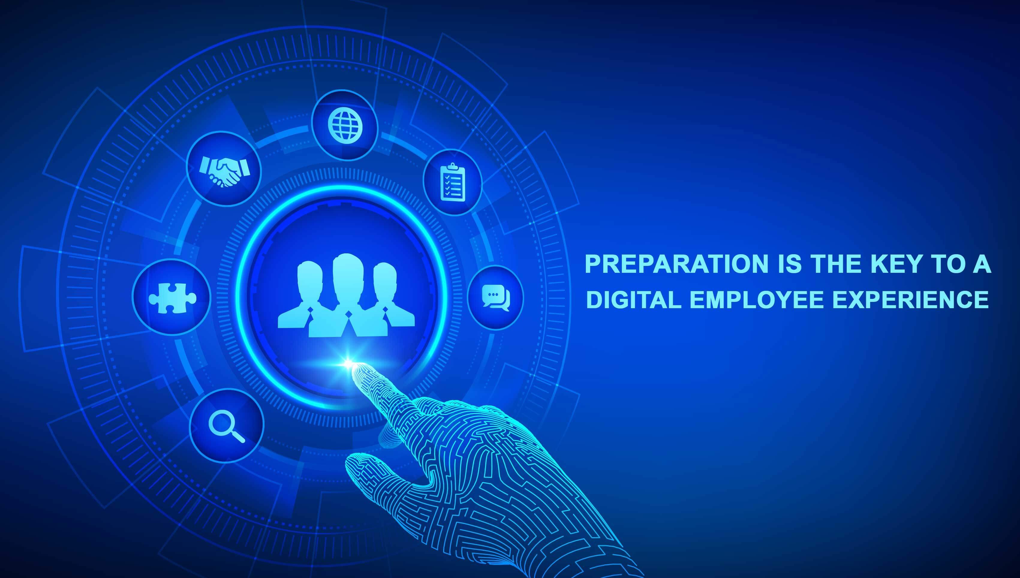 Preparation-is-the-Key-to-a-Digital-Employee-Experience