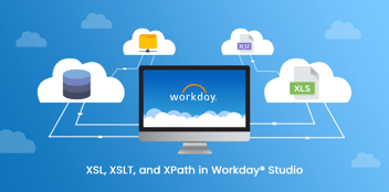 XSL, XSLT, and XPath in Workday® Studio